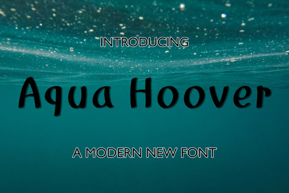 Aqua Hoover: A Modern Display Font for Branding Projects