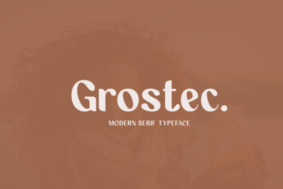 Grostec: A Modern Display Font for Editorial Design